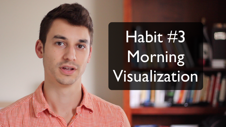 Habit #3 morning visualization