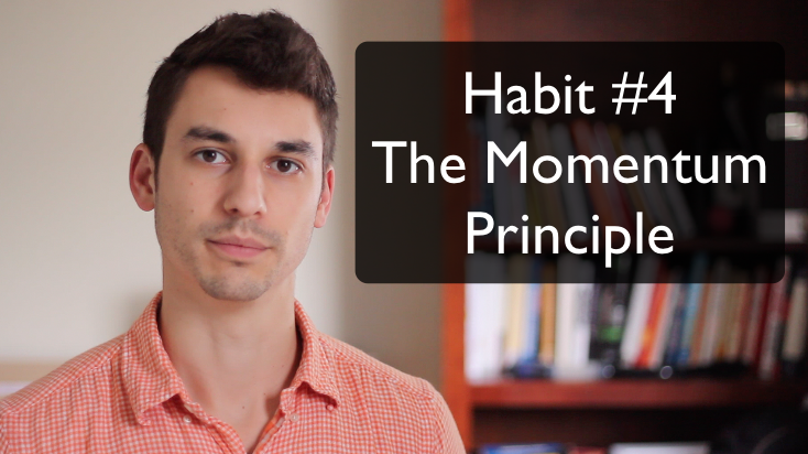 Habit #4 the momentum principle