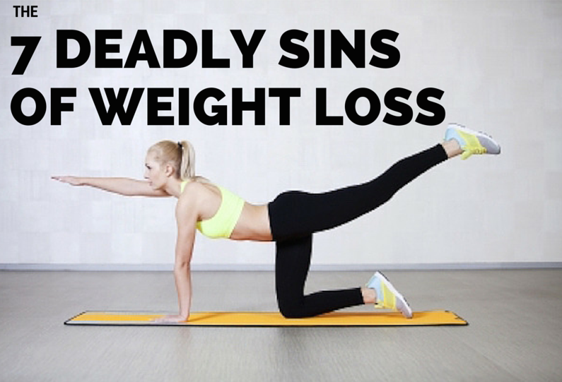 Deadly sins of weight loss