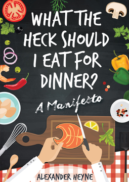 what-the-heck-should-i-eat-for-dinner-cover